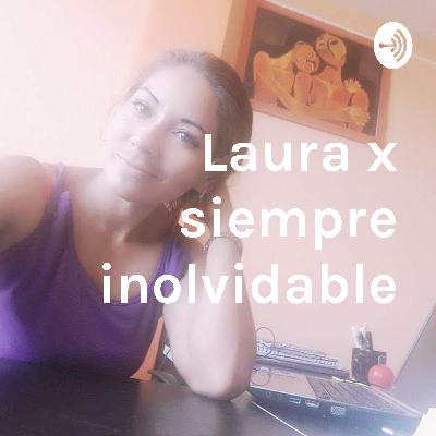 Laura x siempre inolvidable (Trailer)