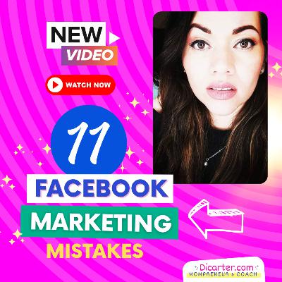 11 Facebook Marketing Mistakes