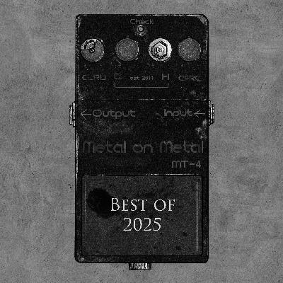 Metal on Metal - Best of 2025
