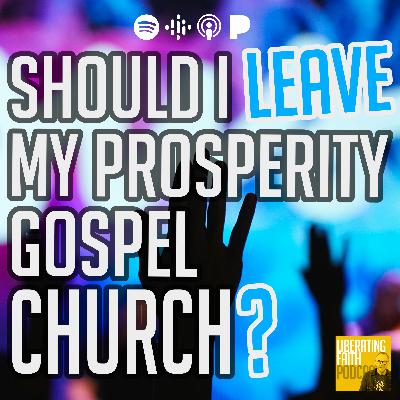Should I Leave My Prosperity Gospel Church? | Dr. Mikael Stenhammar | Liberating Faith