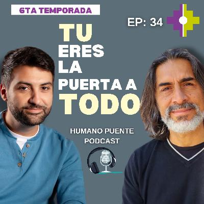 "TU ERES LA PUERTA A TODO" Con Pablo Almazan (programa 34)