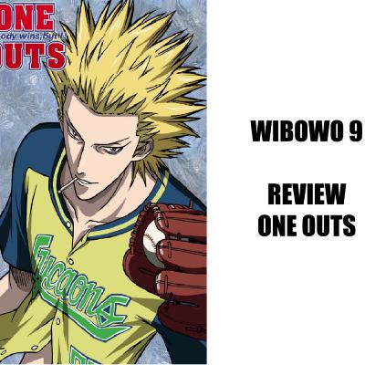 WIBOWO 9 : One Outs WIBOWO 9 : One Outs