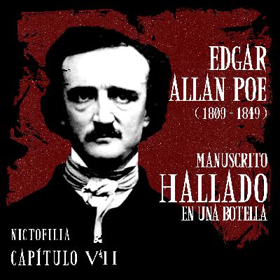 Nictofilia 07 - Manuscrito Hallado en una Botella de Edgar Allan Poe