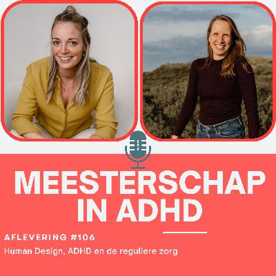 #114. ADHD, Human Design & de reguliere zorg