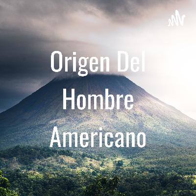 Origen del hombre americano