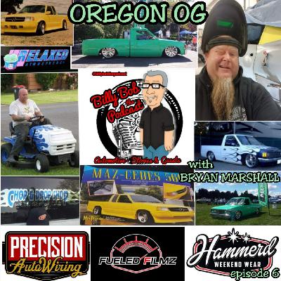 episode 6 ... Oregon OG with Bryan Marshall