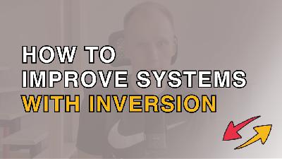 #20 How to Improve Systems With Inversion - The Greenhouse Effect #20 How to Improve Systems With Inversion - The Greenhouse Effect