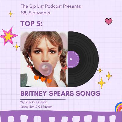 S8, Sipisode 7: Top 5 Favorite Britney Spears Songs