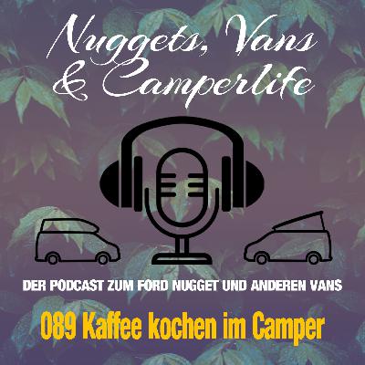 Folge 089 – Kaffeezubereitung im Camper und Wohnmobil