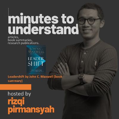 Pod. 016 - Leadershift by John C. Maxwell (book summary) Pod. 016 - Leadershift by John C. Maxwell (book summary)