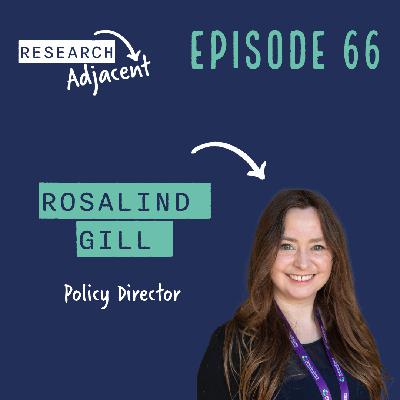 Rosalind Gill, Policy Director (Episode 66)