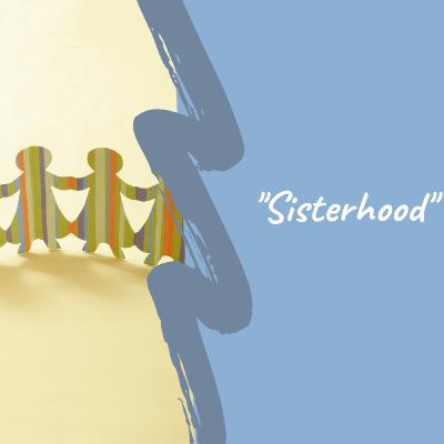 Sisterhood
