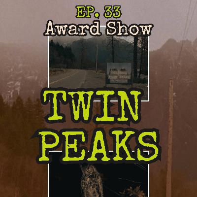 TWIN PEAKS - Award Show