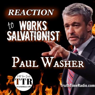 Truth Time Reacts to Paul Washer | Rightly Dividing The Word of Truth | Mid-Acts Dispensationalism Truth Time Reacts to Paul Washer | Rightly Dividing The Word of Truth | Mid-Acts Dispensationalism