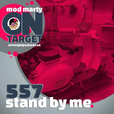 Episode 557: Stand By Me Episode 557: Stand By Me