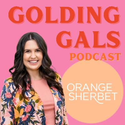 Katie From Orange Sherbet with the Golding Gals