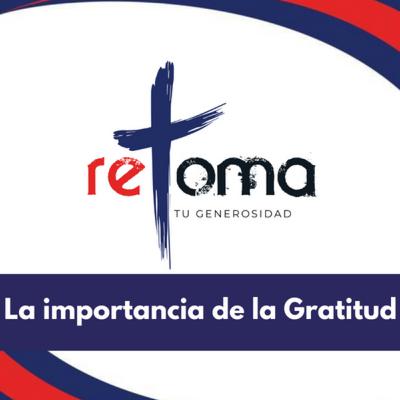 La importancia de la Gratitud La importancia de la Gratitud