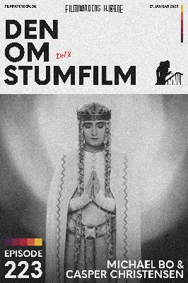 Podcast 223.2 (Den om stumfilm...) Podcast 223.2 (Den om stumfilm...)