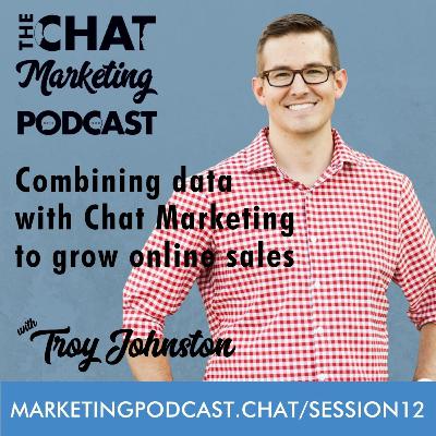 Combining data with Chat Marketing to grow online sales on Amazon with Troy Johnston