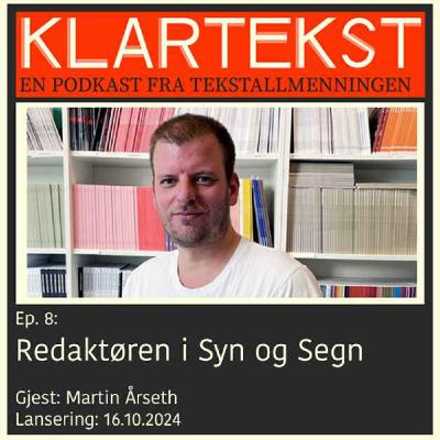 Ep. 8: Redaktøren i Syn og Segn Ep. 8: Redaktøren i Syn og Segn