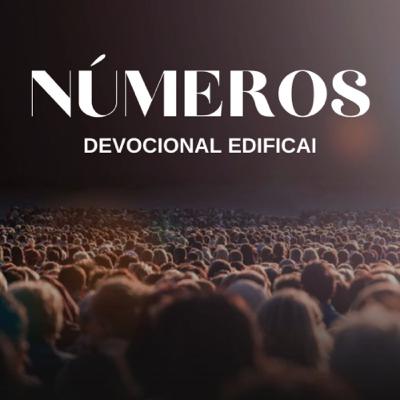 Nm 11.1-15 A Murmuração dos Israelitas - Devocional 995
