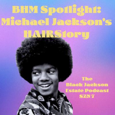 BHM Spotlight: Michael Jackson's HAIRStory