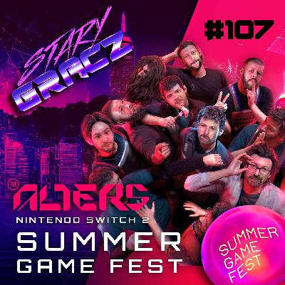 #107 The Alters, Switch 2, Summer Game Fest