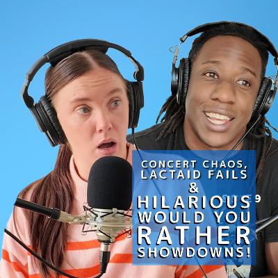 Concert Chaos, Lactaid Fails & Hilarious 'Would You Rather' Showdowns!