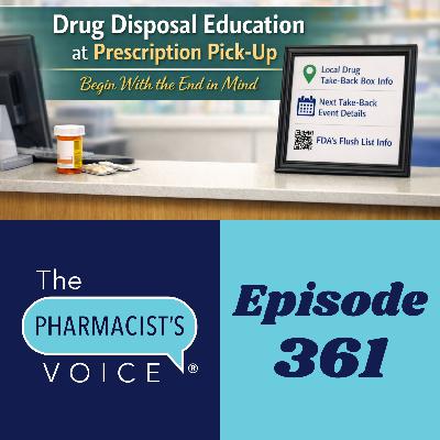 Drug Disposal Education at Prescription Pick-Up: Begin With the End in Mind Drug Disposal Education at Prescription Pick-Up: Begin With the End in Mind