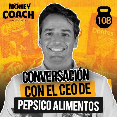 108 | El CEO de PepsiCo Alimentos: liderando equipos y creciendo en Centroamérica - Daniel Salazar