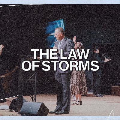 The Law Of Storms | Pastor Michael Ensey