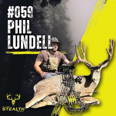 #059 - Phil Lundell | Blood Trails and Bino's