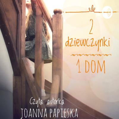 Dwie dziewczynki, jeden dom, cała książka, audiobook dla dzieci