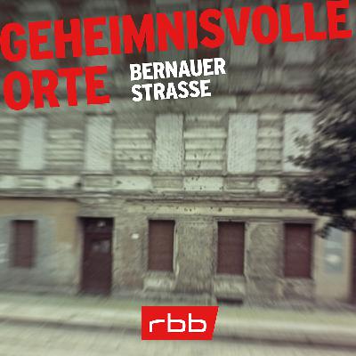 Bernauer Straße (S2/E01)
