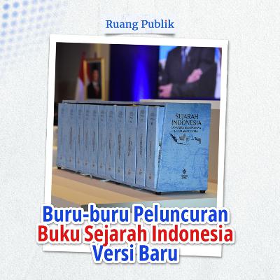 Buru-buru Peluncuran Buku Sejarah Indonesia Versi Baru