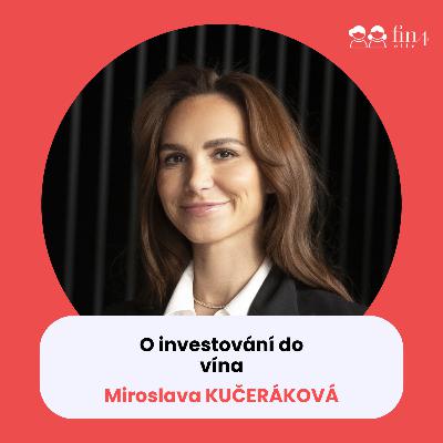 #55 – O investování do vína: Miroslava Kučeráková