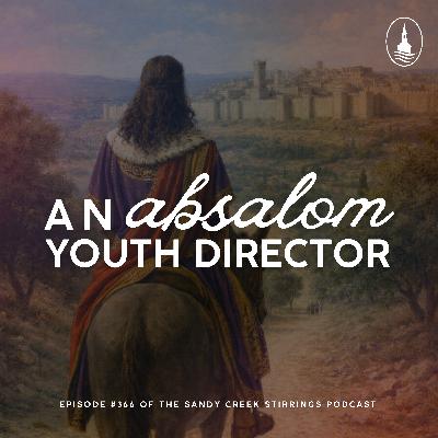 E366 - An Absalom Youth Director