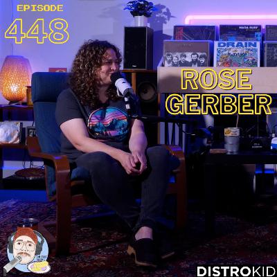 Episode 448: Rose Gerber