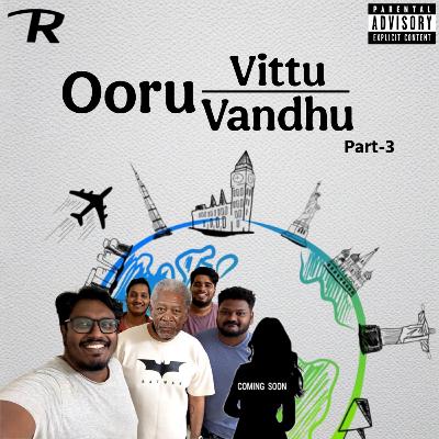 EP- 118 | Ooru Vittu Ooru Vandhu Part-3 Feat. iKadavul, Sabaree, Sathish, Vallal & Chriznill (Cameo- Coming Soon)