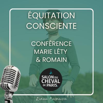 L'équitation consciente (conférence Salon du Cheval de Paris 2024)