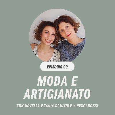 Moda e artigianato con Novella e Tania di Nivule + Pesci Rossi Moda e artigianato con Novella e Tania di Nivule + Pesci Rossi