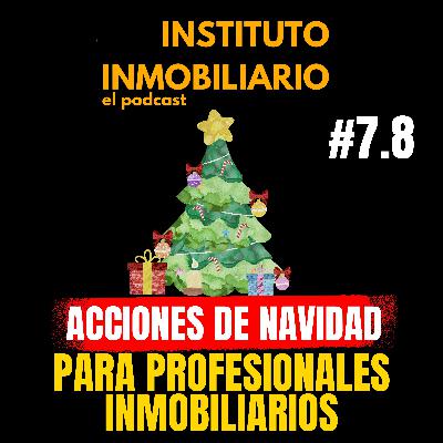 Acciones de Navidad para Inmobiliarias | #7.8 El podcast del Real Estate en español