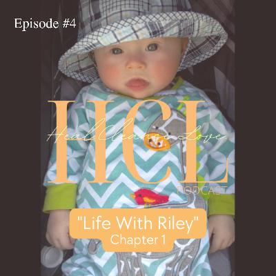 ”Life With Riley” Chapter 1 - Episode #4