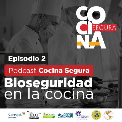 Episodio 2 | Bioseguridad en la Cocina Episodio 2 | Bioseguridad en la Cocina