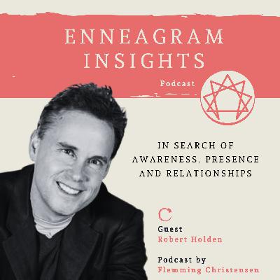 #73 Robert Holden on inquiry and love in teaching #73 Robert Holden on inquiry and love in teaching