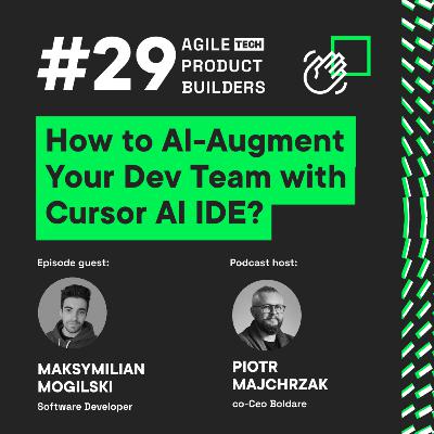 How to AI-Augment Your Dev Team with Cursor AI IDE? | Maksymilian Mogilski | Around the product development TECH edition How to AI-Augment Your Dev Team with Cursor AI IDE? | Maksymilian Mogilski | Around the product development TECH edition