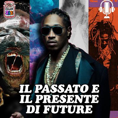 ColorJam EP12 | IL PASSATO E IL PRESENTE DI FUTURE