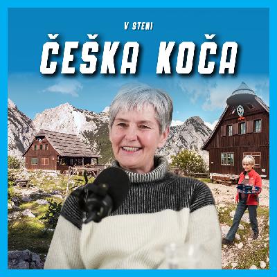 #49 - Karmen Klaura: Češka koča, predanost, ljubezen in delo kot način življenja #49 - Karmen Klaura: Češka koča, predanost, ljubezen in delo kot način življenja