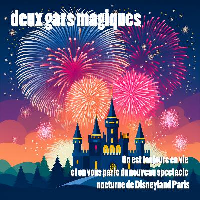 On est toujours en vie et on vous parle du nouveau spectacle nocturne de Disneyland Paris ✨ On est toujours en vie et on vous parle du nouveau spectacle nocturne de Disneyland Paris ✨