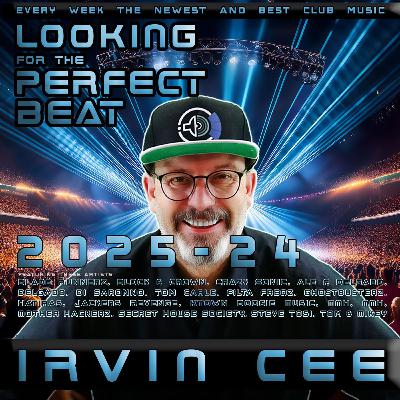 Looking for the Perfect Beat 2025-24 - RADIO SHOW by Irvin Cee